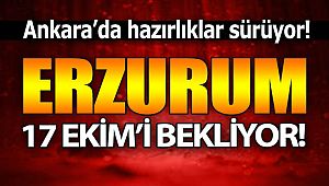 Erzurum 17 Ekim'i bekliyor! 