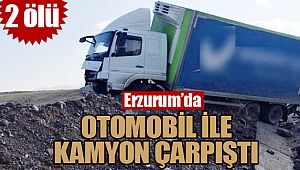 Erzurum Çat İlçesinde otomobil ile kamyon çarpıştı: 2 ölü