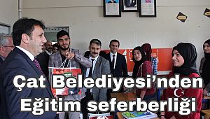Çat Belediyesi'nden eğitim seferberliği 
