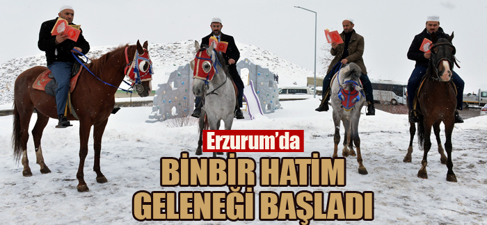Erzurum’da Binbir Hatim geleneği başladı