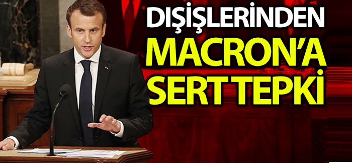 Dışişlerinden Macron’un açıklamalarına tepki