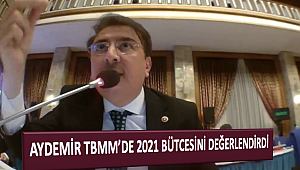 Aydemir TBMM'de 2021 Bütçesini değerlendirdi