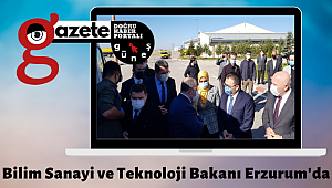 BAKAN ERZURUM'DA