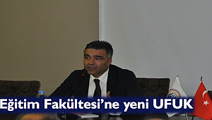 Eğitim Fakültesi’ne yeni UFUK