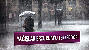 Yağışlar Erzurum’u terkediyor!