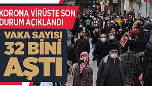 Vaka sayısı 32 bini aştı