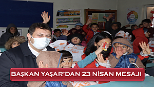 Başkan Yaşar'dan 23 Nisan mesajı