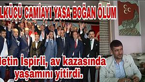 ÜLKÜCÜ CAMİAYI YASA BOĞAN ÖLÜM