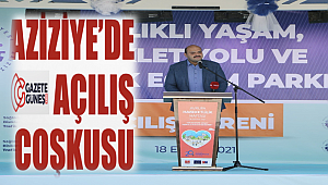 Aziziye'de açılış coşkusu