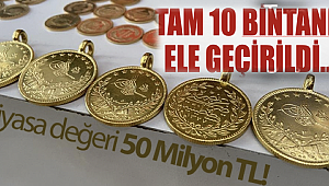Piyasa değeri 50 Milyon TL! İstanbul merkezli 6 ilde altın operasyonu; 24 gözaltı