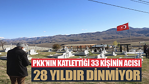 PKK’nın katlettiği 33 kişinin acısı 28 yıldır dinmiyor