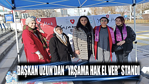 Başkan Uzun'dan ‘Yaşam Hak El Ver’ standı!