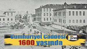 Cumhuriyet Caddesi 1600 yaşında 