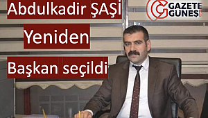 Abdulkadir Şaşi yeniden başkan seçildi