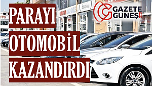 Parayı otomobil kazandırdı