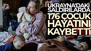 Rusya'nın Ukrayna'daki saldırılarında 176 çocuk hayatını kaybetti