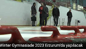 Winter Gymnasiade 2023 Erzurum'da yapılacak