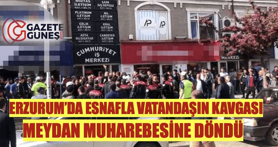 Esnafla vatandaşın kavgası meydan muharebesine döndü