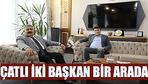 Çat'lı iki başkan bir arada