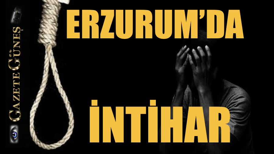 Erzurum’da genç iş adamı intihar etti. 