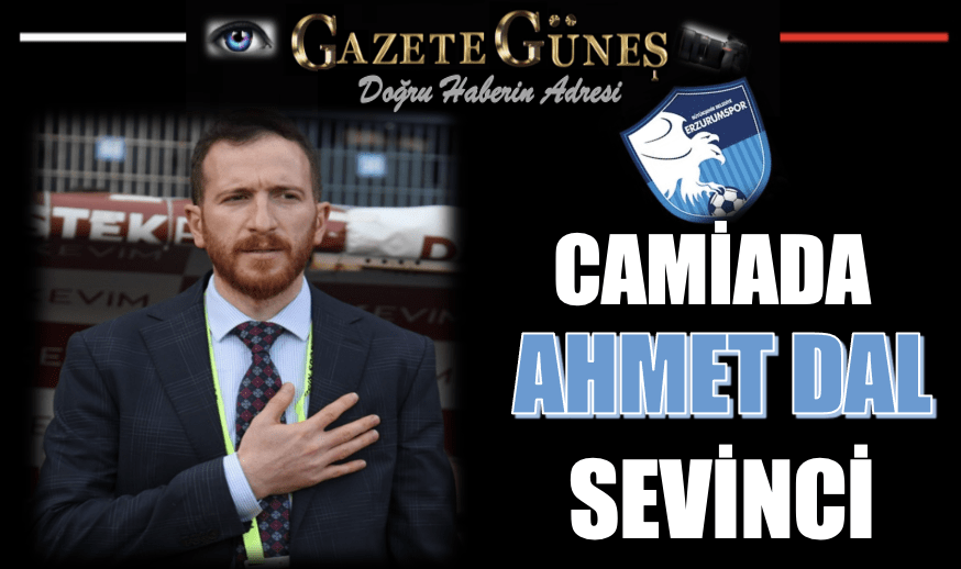 Camiada Ahmet Dal sevinci