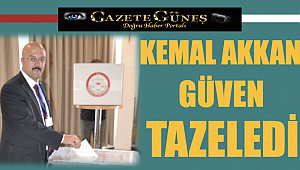 Kemal Akkan güven tazeledi