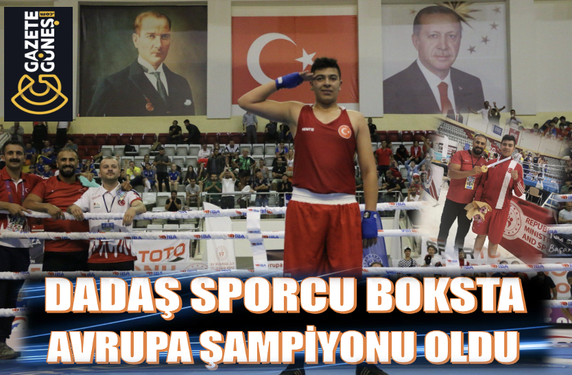 Dadaş Sporcu Boksta Avrupa Şampiyonu oldu!...