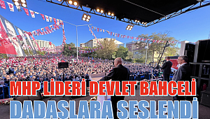 MHP Lideri Devlet Bahceli Dadaşlara seslendi