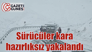 Sürücüler kara hazırlıksız yakalandı