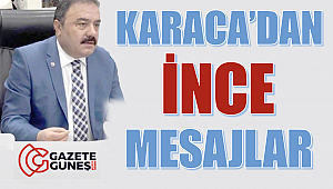 Karaca'dan ince mesajlar