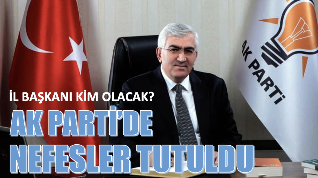 AK Parti’de nefesler tutuldu