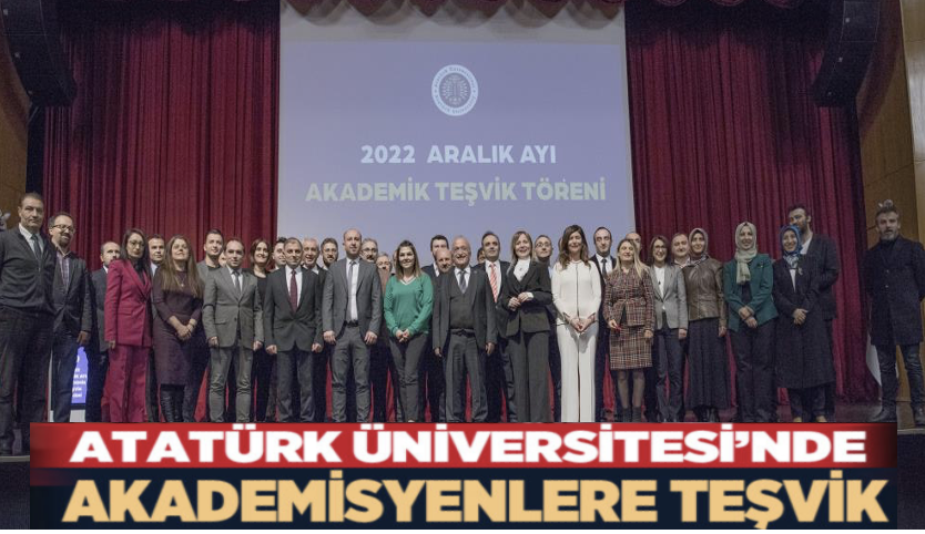 Atatürk Üniversitesi, Akademisyenleri ödüllendiren Teşvik Törenlerini düzenlemeye devam ediyor.