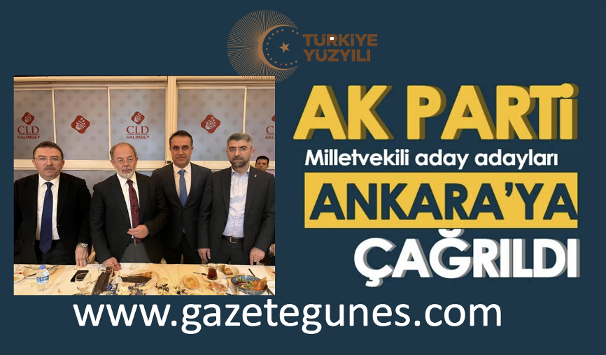 Erzurum aday adayları Ankara'ya çağrıldı...