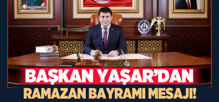 Çat Belediye Başkanı Melik Yaşar, Ramazan Bayramı dolayısıyla bir mesaj yayımladı.