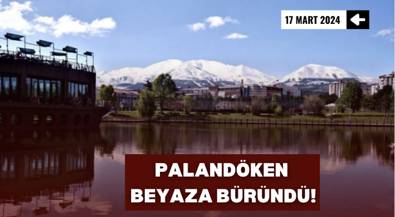 Palandöken Dağı’nın zirvesi ile birlikte artık etekleri de Mayıs ayında beyaza büründü..