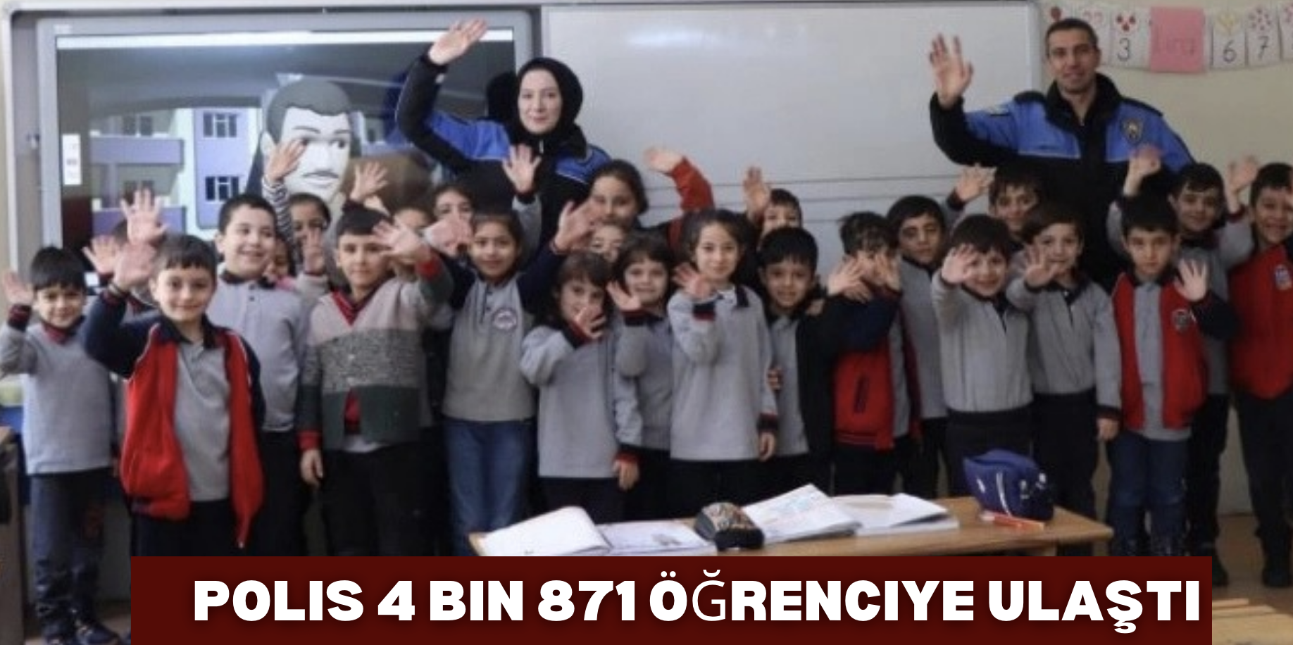Polis 4 bin 871 öğrenciye ulaştı